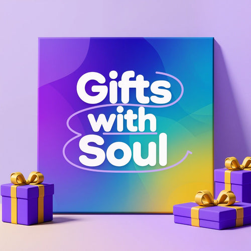Gifts with Soul